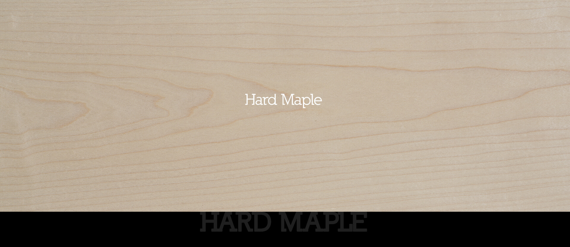13 Hard Maple